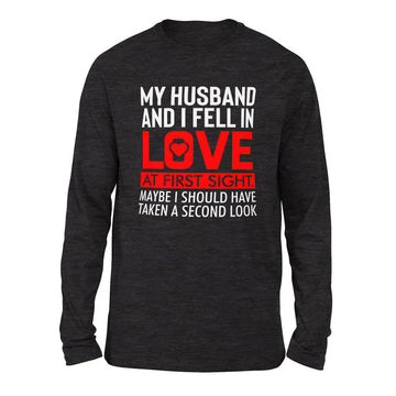 My Husband And I Fell In Love At First Sight. May Be I Should Have Taken A Second Look Men/Unisex Drop Shoulder Sweatshirt in Dark Grey Heather color